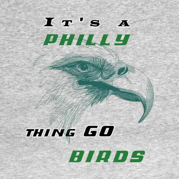 It's a philly thing eagles go birds by alaarasho